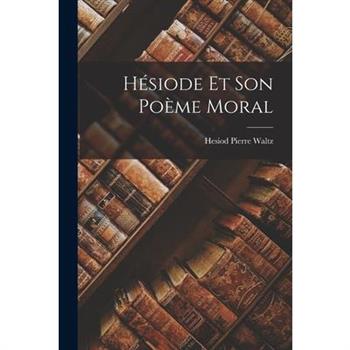 H矇siode et son Po癡me Moral
