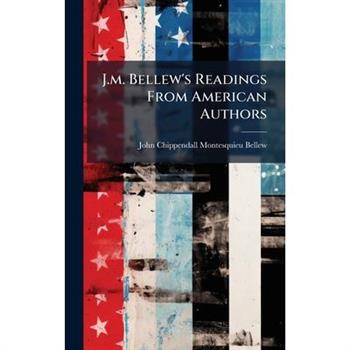 J.m. Bellew's Readings From American Authors