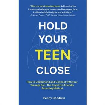 Hold Your Teen Close