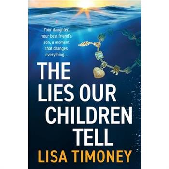 The Lies Our Children Tell