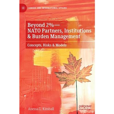 Beyond 2%--NATO Partners, Institutions & Burden Management