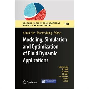 Modeling, Simulation and Optimization of Fluid Dynamic Applications