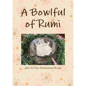 A Bowlful of Rumi