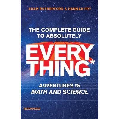 The Complete Guide to Absolutely Everything (Abridged)