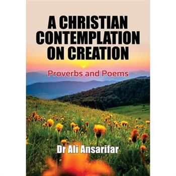 A Christian Contemplation on Creation