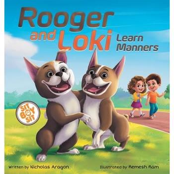 Rooger and Loki Learn Manners