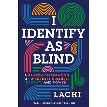 I Identify as Blind