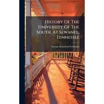 History Of The University Of The South, At Sewanee, Tennessee