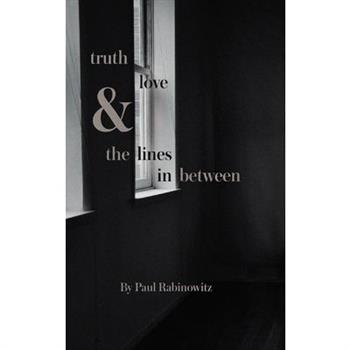 truth, love and the lines in between