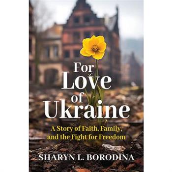 For Love of Ukraine