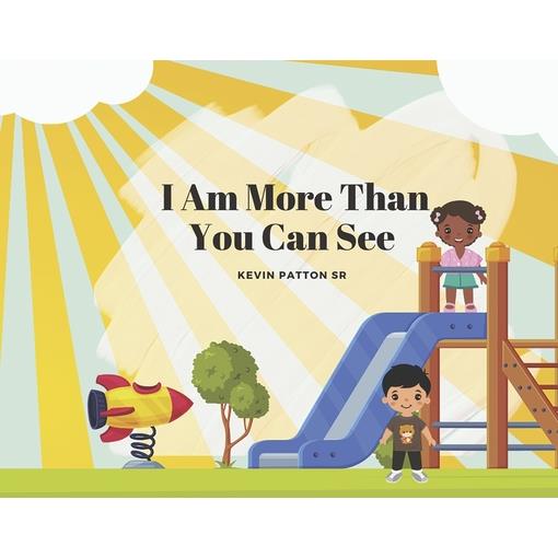 I Am More Than You Can See