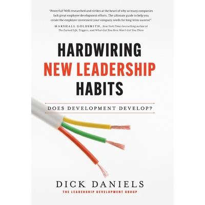 Hardwiring New Leadership Habits
