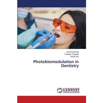 Photobiomodulation in Dentistry