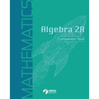 Algebra 2A Companion Text