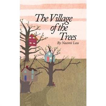 The Village of the Trees