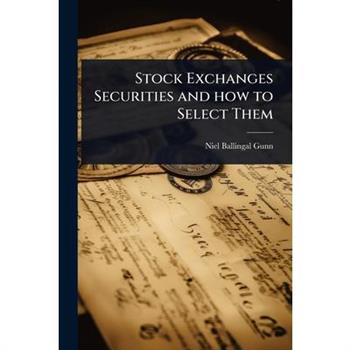 Stock Exchanges Securities and how to Select Them