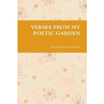 Verses from My Poetic Garden