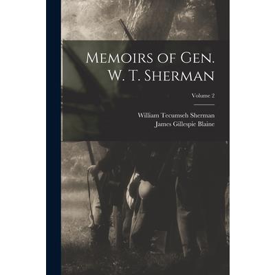 Memoirs of Gen. W. T. Sherman; Volume 2