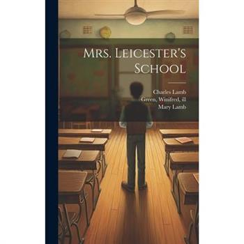 Mrs. Leicester's School