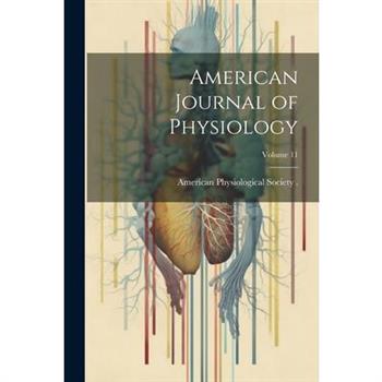 American Journal of Physiology; Volume 11