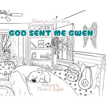 God Sent Me Gwen