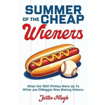 Summer of the Cheap Wieners