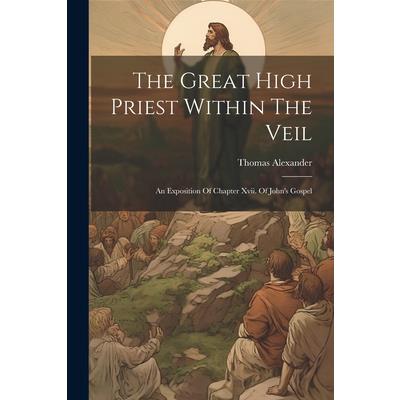 The Great High Priest Within The Veil