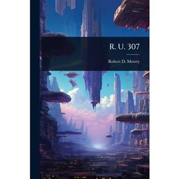 R. U. 307