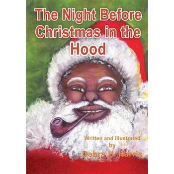 The Night Before Christmas in the Hood