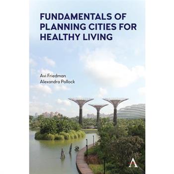 Fundamentals of Planning Cities for Healthy Living