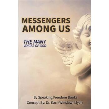 Messengers Among Us