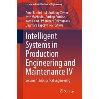 Intelligent Systems in Production Engineering and Maintenance IV