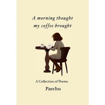 A morning thought my coffee brought