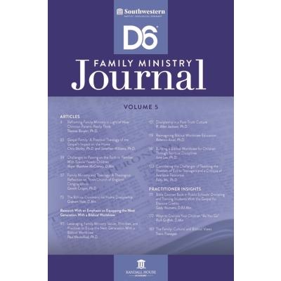 Southwestern D6 Family Ministry Journal Vol. 5