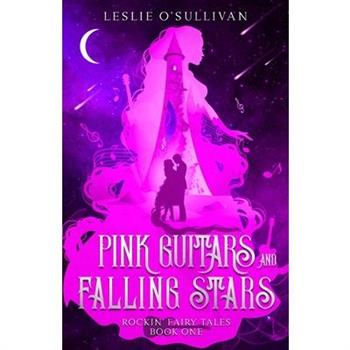 Pink Guitars and Falling Stars