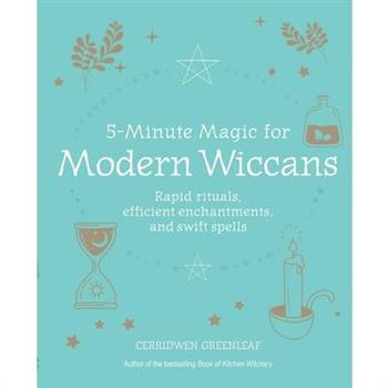 5-Minute Magic for Modern Wiccans
