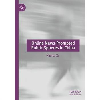 Online News-Prompted Public Spheres in China