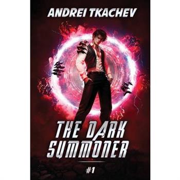 The Dark Summoner (Book 1)