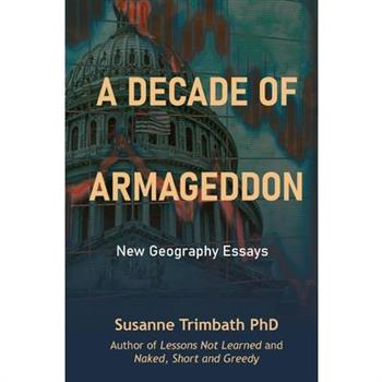 A Decade of Armageddon