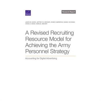A Revised Recruiting Resource Model for Achieving the Army Personnel Strategy