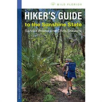 Hiker's Guide to the Sunshine State, Second Edition