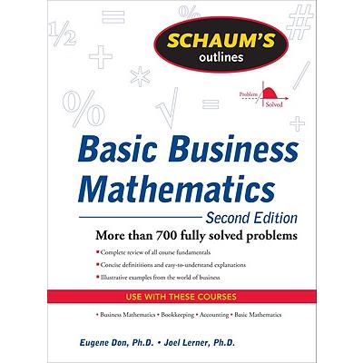 Schaum's Outline of Basic Business Mathematics