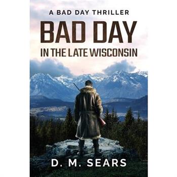 Bad Day in the Late Wisconsin