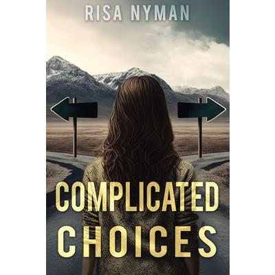 Complicated Choices