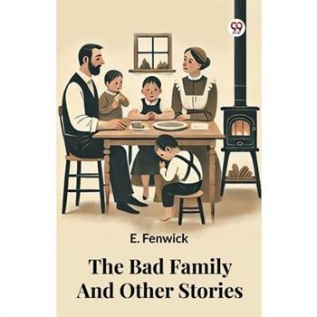 The Bad Family And Other Stories