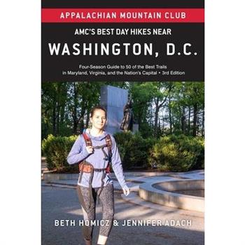 Amc's Best Day Hikes Near Washington, D.C.