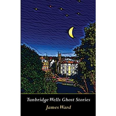 Tunbridge Wells Ghost Stories