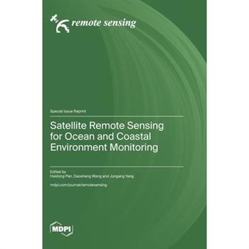 Satellite Remote Sensing for Ocean and Coastal Environment Monitoring