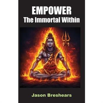 Empower the Immortal Within