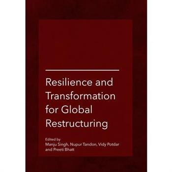 Resilience and Transformation for Global Restructuring